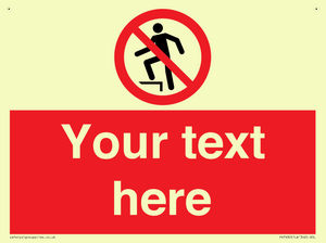 Custom prohibition no stepping on surface